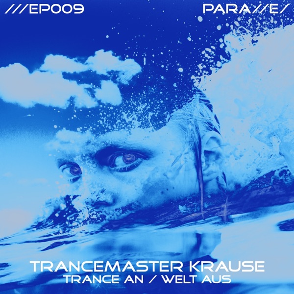 Trance an / Welt Aus - EP