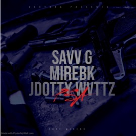 PSA (feat. Savv G & MirEBK) Jdotty Wvttz