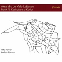 Valle-Lattanzio: Works for Clarinet & Piano - Vera Karner & Andrés Añazco