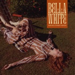 Bella White - The Way I Oughta Go