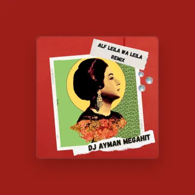 Listen to Dj Ayman MegaHit, watch music videos, read bio, see tour dates & more!
