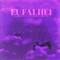Eu Falhei - Single - LUE, Athos Oficial & Indie Space