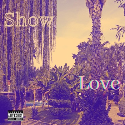 Show Love (feat. AM-D) - Single