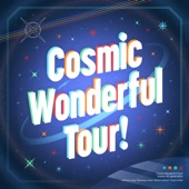 Cosmic Wonderful Tour! artwork