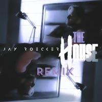 The House (Remix) - Single - Jay Roecker