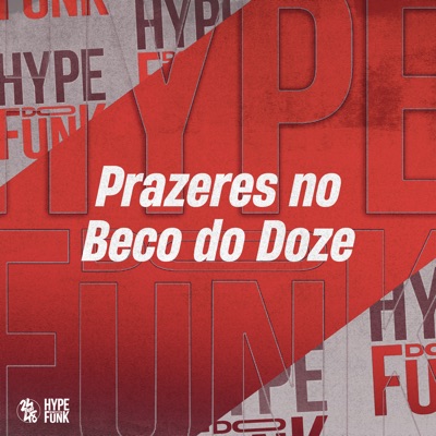 Prazeres no Beco do Doze (feat. Mc Gnomo) - Single