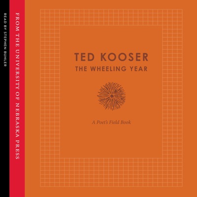 The Wheeling Year: A Poet's Field Book (Unabridged)