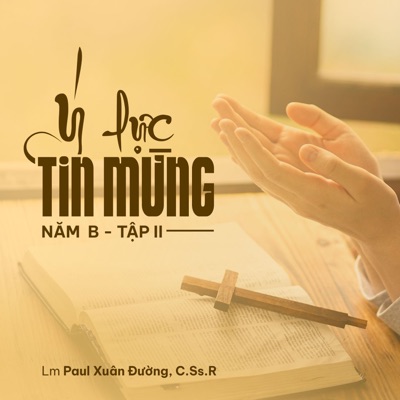 Ý LỰC TIN MỪNG CHÚA NHẬT Năm B - TẬP II