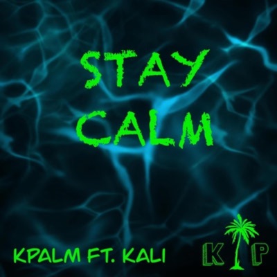 Stay Calm (feat. Kalisa) - Single