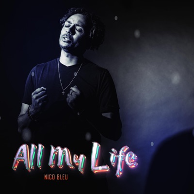 All My Life - Single