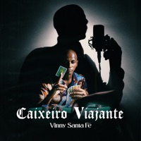 Caixeiro Viajante - Single - Vinny Santa Fé