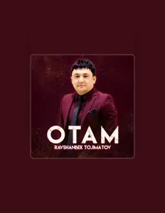 Escucha a Ravshanbek Tojimatov, mira videos musicales, lee su biografía, consulta las fechas de las gira y más.