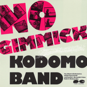 No Gimmick - KODOMO BAND