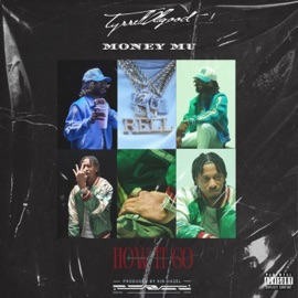 How It Go (feat. Money Mu) Tyrrell Allgood