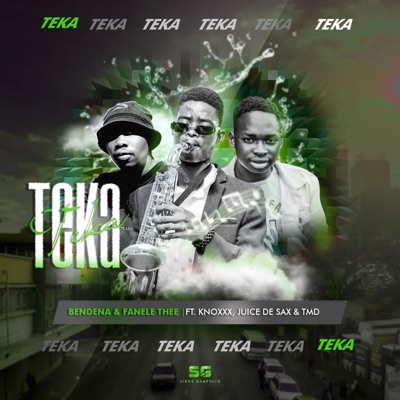Teka (feat. Fanele Thee, Knoxxx, Juice De Sax & TMD) - Single