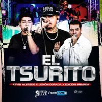 El Tsurito (En Vivo) - Single - Kevin Alfredo, Legion Dorada & Edición Privada