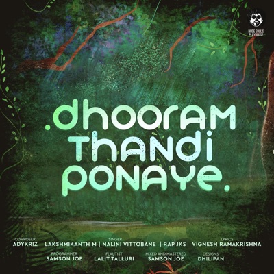 DHOORAM THANDI PONAYE (feat. Lakshmikanth M, Nalini Vittobane, JKS & Vignesh Ramakrishna) - Single