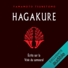 Hagakure: Ecrits sur la voie du samouraï - Yamamoto Tsunetomo