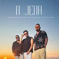 A JENA — Johnny Rapaj, Majk & Ermal Fejzullahu