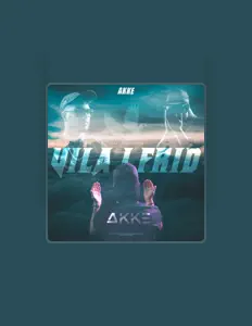 Ascolta AKKE, guarda video musicali, leggi la biografia, vedi le date del tour & altro!