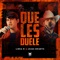 Que Les Duele - Linea M & Jesús Uriarte lyrics