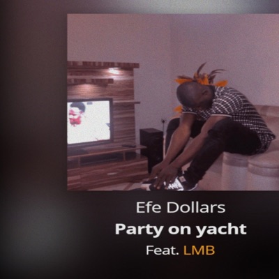 Party On Yacht (feat. LMB) - Single