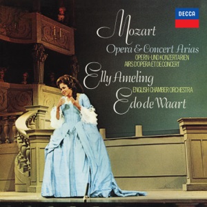 Mozart: Opera & Concert Arias (Elly Ameling – The Philips Recitals, Vol. 5)