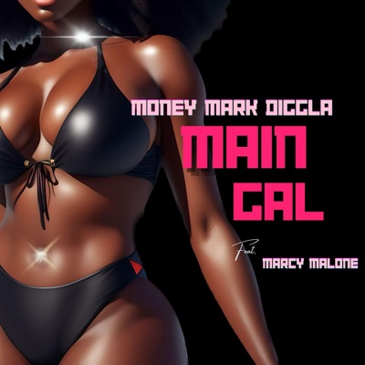 Main Gal (feat. Marcy Malone) - Single
