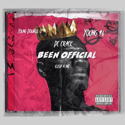 Been Official (feat. Young 96 & Dc Crack) - Single