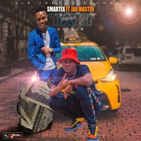 Taxi Driver - Single - Smartex El Chapoo & Jah Master
