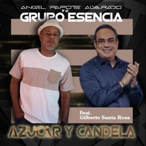 Azucar y Candela (feat. Gilberto Santa Rosa) - Single