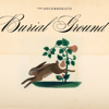 Burial Ground - The Decemberists