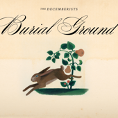 Burial Ground - The Decemberists Cover Art