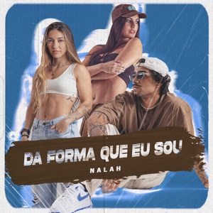 Da Forma Que Eu Sou