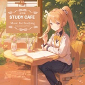 Study Cafe "Music for Studying, Concentration and Work" artwork
