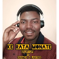 Ke RATA MONATE (feat. Chamza the DJ & LADY REE) - Single - MaLifi-Lifi