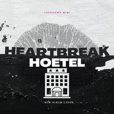 Heartbreak Hoetel - EP