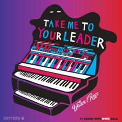 Take Me To Your Leader (feat. Dances With White Girls) - Single