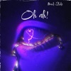 Oh Ah (feat. God Sampl3) - Single