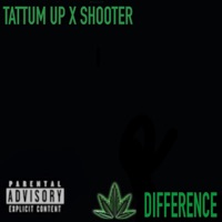 Difference (feat. Shooter) - Single - Tattum Up