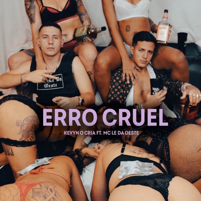 Erro Cruel (feat. Mc Lê da Oeste) - Single