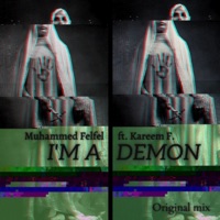 I AM A DEMON (feat. Kareem Felfel) - Single - Muhammed Felfel