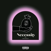 Necessity (feat. Carlos $lim) - Single - M.I.G.