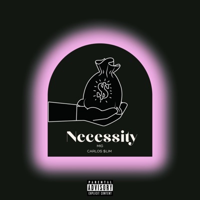 Necessity (feat. Carlos $lim) - Single