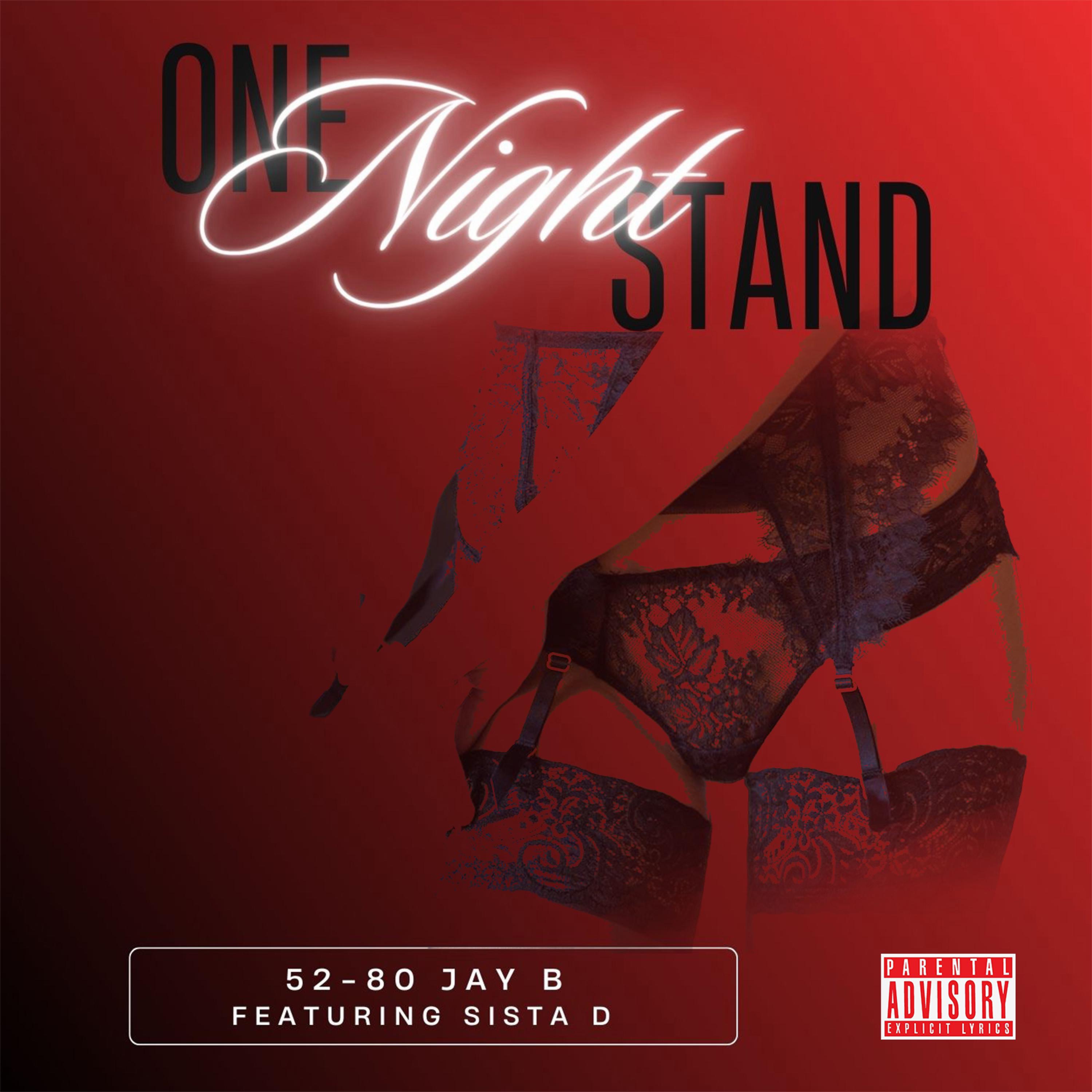 One Night Stand (feat. Sista D) - Single