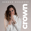 Crown (Deluxe) - Hannah Schaefer new Song