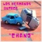 Chano - Los Hermanos Butaca lyrics