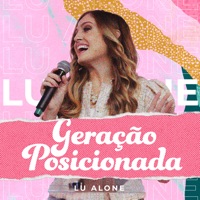 Geração Posicionada - Single - Lu Alone
