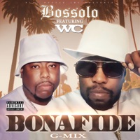Bonafide (feat. WC) [G-Mix] - Single - Bossolo
