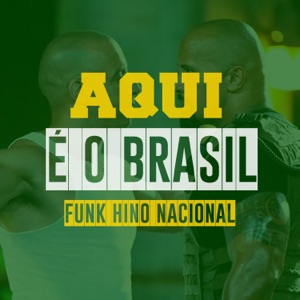 Aqui É O Brasil, Funk Hino Nacional